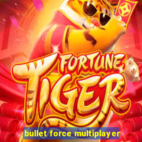 bullet force multiplayer